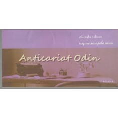 Aspru Sangele Meu - Gheorghe Vidican - Dedicatie Si Autograf