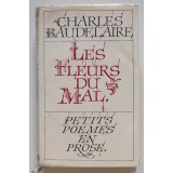 Baudelaire - Les fleurs du mal. Petits poemes en prose