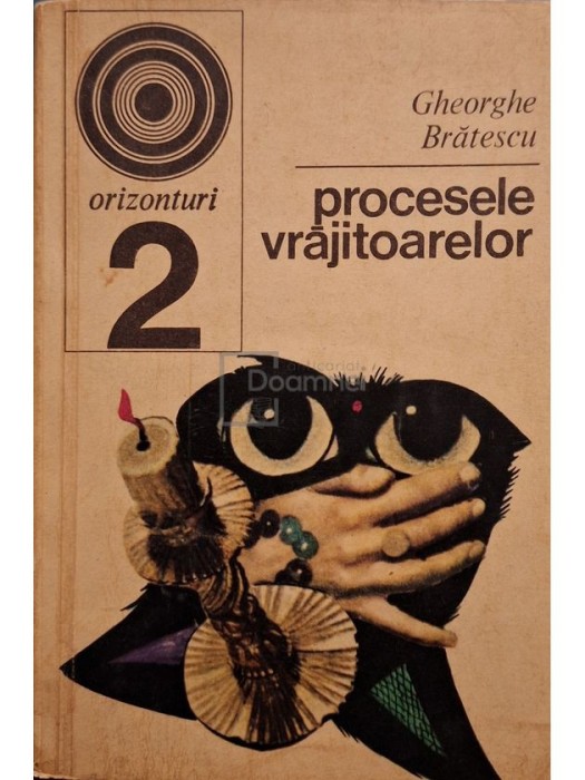 Gheorghe Bratescu - Procesele vrajitoarelor (Editia: 1970)