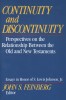 Continuity and Discontinuity: Perspectives on the Relationship Between the Old and New Testaments