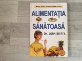 Alimentatia sanatoasa de John Briffa