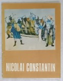NICOLAI CONSTANTIN , CATALOG DE EXPOZITIE , 1982 , DEDICATIE *