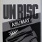 UN RISC ASUMAT de FILIP TEODORESCU , TIMISOARA , DECEMBRIE 1989 , APARUTA 1992