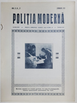 POLITIA MODERNA , REVISTA LUNARA DE SPECIALITATE , LITERATURA SI STIINTA , ANUL VI , NR. 72 , FEBRUARIE , 1932 foto