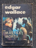 MASTILE MORTII - Edgar Wallace