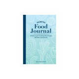 Diabetes Food Journal: A Daily Log for Tracking Blood Sugar, Nutrition, and Activity