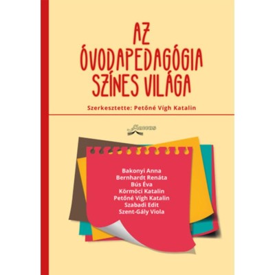 Az &amp;oacute;vodapedag&amp;oacute;gia sz&amp;iacute;nes vil&amp;aacute;ga - Petőn&amp;eacute; V&amp;iacute;gh Katalin foto