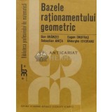 Bazele rationamentului geometric - Dan Branzei (N149)
