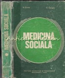 Medicina Sociala - V. Coroi, Gorgos, Huszar, Luculescu - Didactica si Pedagogica, 1980 - Carte Medicina, Romana
