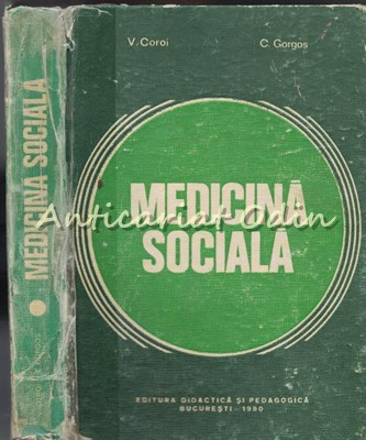 Medicina Sociala - V. Coroi, C. Gorgos, T. Huszar foto