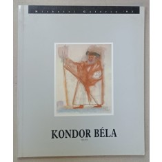 KONDOR BELA (1912 -1972 ) , CATALOG DE EXPOZITIE IN MAGHIARA SI ENGLEZA , 1992