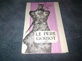 HONORE DE BALZAC - LE PERE GORIOT