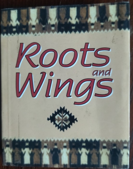 ROOTS &amp; WINGS:ANTHOLOGY OF ROMANIAN POETRY:ALECSANDRI/EMINESCU/MACEDONSKI/COSBUC