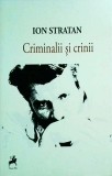 Ion Stratan - Criminalii si crinii