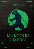 Cumpara ieftin Marginea umbrei - Brent Weeks