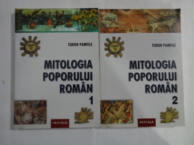 MITOLOGIA POPORULUI ROMAN - TUDOR PAMFILE - 2 volume ( 2008) foto