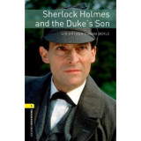 Sherlock Holmes and the Duke&#039;s Son - Oxford Bookworms 1 - Arthur Conan Doyle