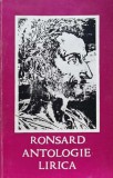 Antologie lirica - 1967 - Pierre De Ronsard (G30)
