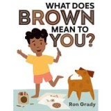 What Does Brown Mean to You?