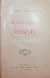 MAJESTATEA MORTEI