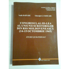 CONGRESUL AL III-lea AL UNIUNII SCRIITORILOR DIN RSS MOLDOVENEASCA (14-15 octombrie 1965) * - V. BAHNARU * GH. COJOCARU - (dedicatie