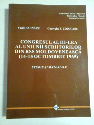 CONGRESUL AL III-lea AL UNIUNII SCRIITORILOR DIN RSS MOLDOVENEASCA (14-15 octombrie 1965) * - V. BAHNARU * GH. COJOCARU - (dedicatie foto