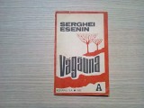 SERGHEI ESENIN - Vagauna - Editura Adevarul, 1992, 144 p.