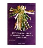 colectiv - Explorari clinice si morfofunctionale in medicina (pentru