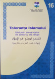 TOLERANTA RELIGIASA IN ISLAM Marturii ale savantilor si filosofilor din Occident