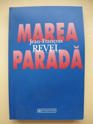JEAN-FRANCOIS REVEL - MAREA PARADA foto