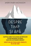 Despre timp si apa | Andri Snaer Magnason