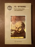 C. Stere - Social-democratism sau poporanism? (ed. Mihai Ungheanu)