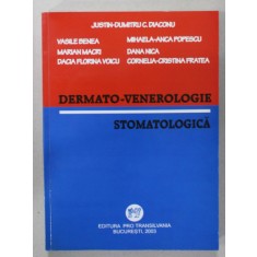 DERMATO - VENEROLOGIE STOMATOLOGICA de JUSTIN - DUMITRU C. DIACONU ...CORNELIA - CRISTINA FRATEA , 2003