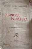 Dumnezeu in Natura - Alexandru Nicolescu, 1923, Librariei Diecezane, Carte Crestinism, Religioasa, Biblioteca Clasa Culta