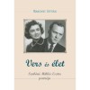 Vers &eacute;s &eacute;let - Szab&oacute;n&eacute; Mikl&oacute;s Eszter portr&eacute;ja - Bakonyi Istv&aacute;n