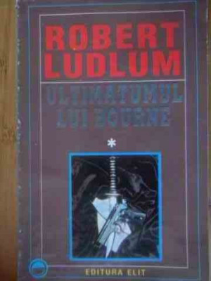 Ultimatumul Lui Bourne Vol.1 - Robert Ludlum ,537955 foto