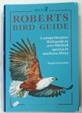 ROBERTS BIRD GUIDE by HUGH CHITTENDEN , 950 BIRDS SPECIES IN SOUTHERN AFRICA , 2015