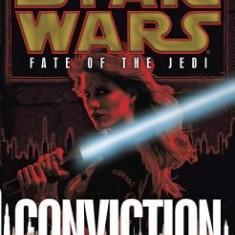 Conviction: Star Wars (Fate of the Jedi)