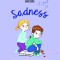 Sadness: Three Stories about Feeling Better Volume 4