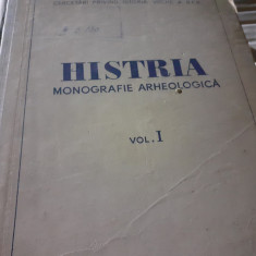 HISTRIA - MONOGRAFIE ARHEOLOGICA VOL I 1954, ED ACADEMIEI 590 PAG - CONDURACHI