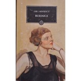 Gib. I. Mihaescu - Rusoaica (Editia: 2009)