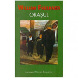 William Faulkner - Orasul - 125619