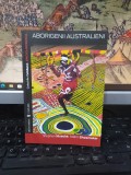 Aborigenii australieni, Stephen Muecke, Adam Shoemaker, editura Univers, București 2008, 090