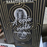 A opta viata - Nino Haratischwili