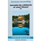 Jurnalul de calatorie al unui filosof (volumul2) - Hermann Keyserling (W22)