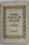 ISTORIA BISERICII DIN BUCOVINA SI A ROSTULUI EI NATIONAL CULTURAL IN VIATA ROMANILOR BUCOVINENI - DR. I. NISTOR - 1916