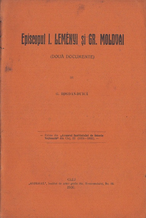 C8380N Episcopul I Lem&eacute;nyi și Gr Moldvai (două documente) de Gheorghe Bogdan-Duică, 1926, Cluj