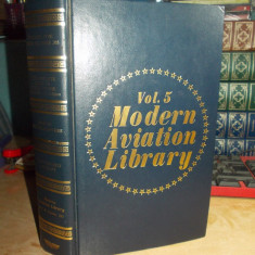 BIBLIOTECA MODERNA DE AVIATIE * VOL. 5 , U.S.A. , 1979 , VEZI CUPRINSUL ! *