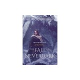 The Fall of Neverdark: (The Echoes Saga: Book 4)