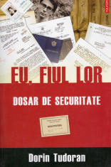 Eu, fiul lor - dosar de securitate foto